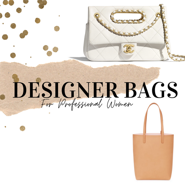 4 of The Best Designer Handbags for Professional Women