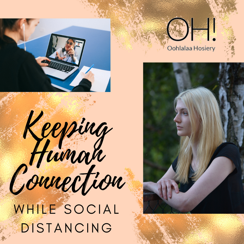 Keeping Human Connection While Social Distancing