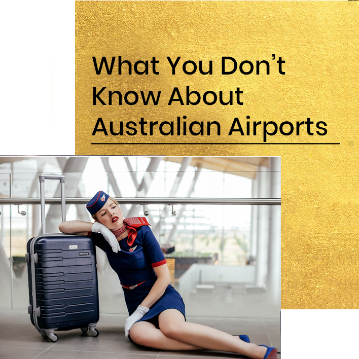 What You Don’t Know About Australian Airports